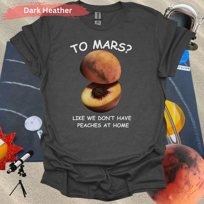 To Mars? Funny Peach and Planet Mars Pun T-shirt - S / Dark Heather - Physical Item