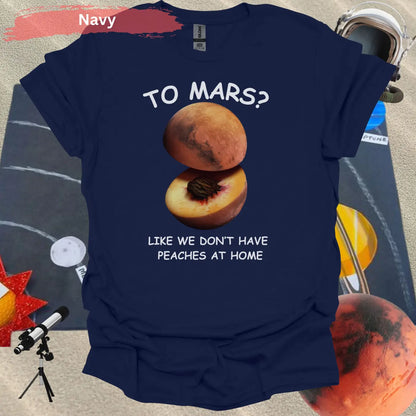 To Mars? Funny Peach and Planet Mars Pun T-shirt - S / Navy - Physical Item