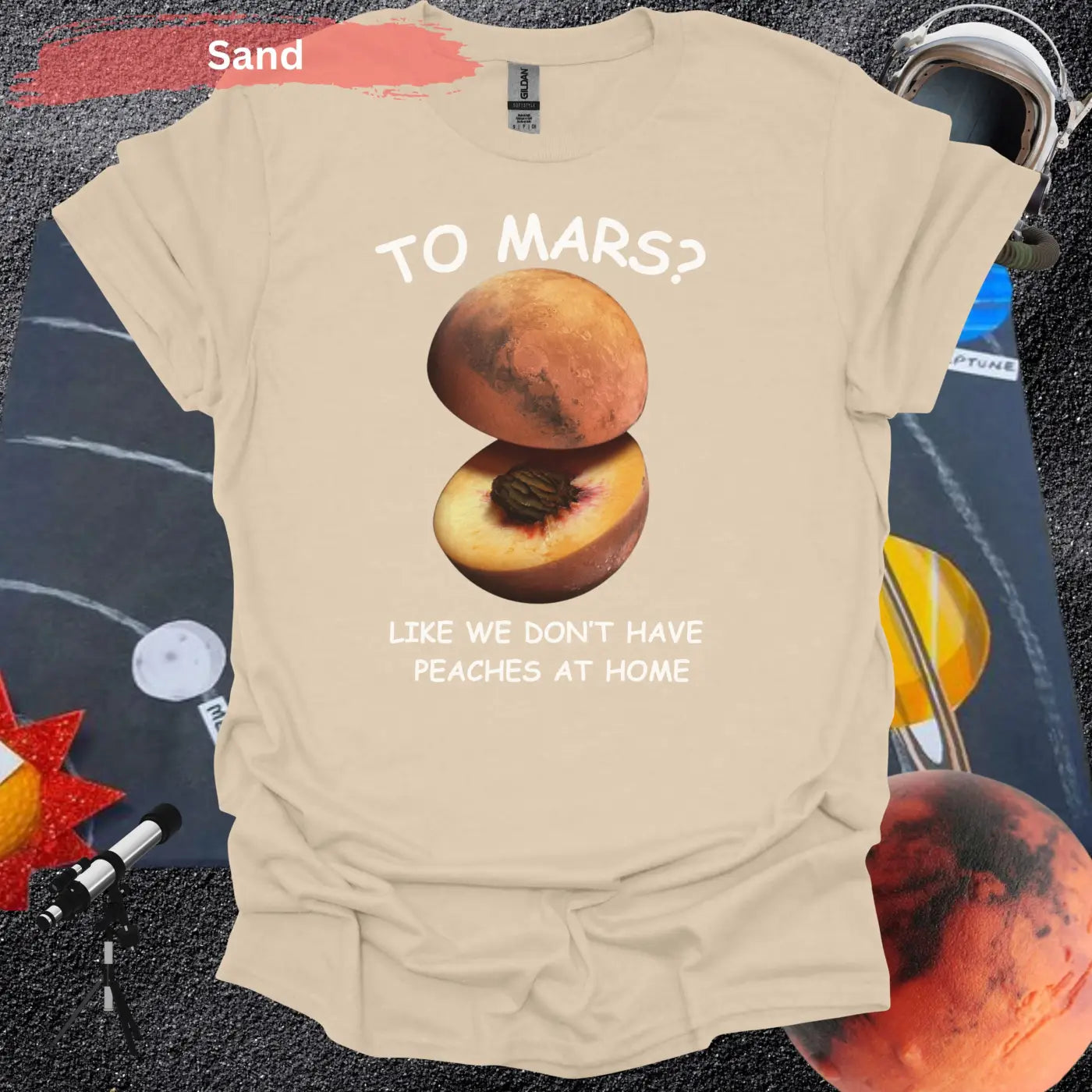 To Mars? Funny Peach and Planet Mars Pun T-shirt - S / Sand - Physical Item