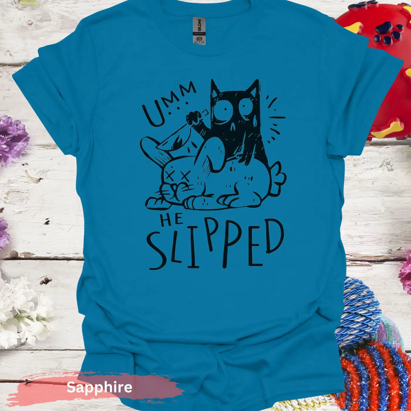 Umm He Slipped T-shirt - S / Sapphire - Physical Item