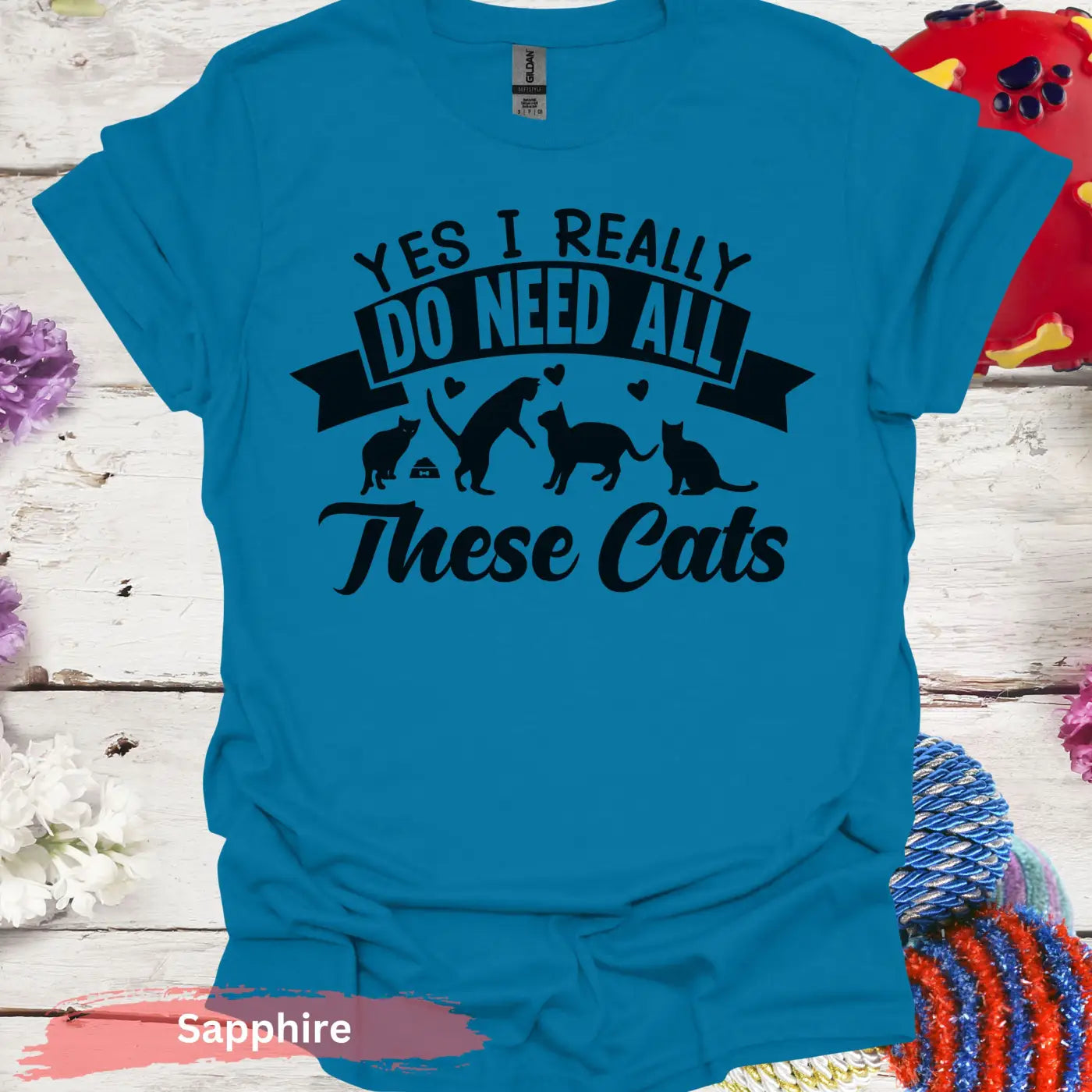 I Do Need These Cats T-Shirt - S / Sapphire - Physical Item