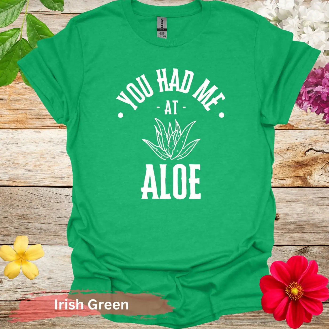 You Had Me At Aloe Graphic T-shirt - S / Irish Green - Physical Item