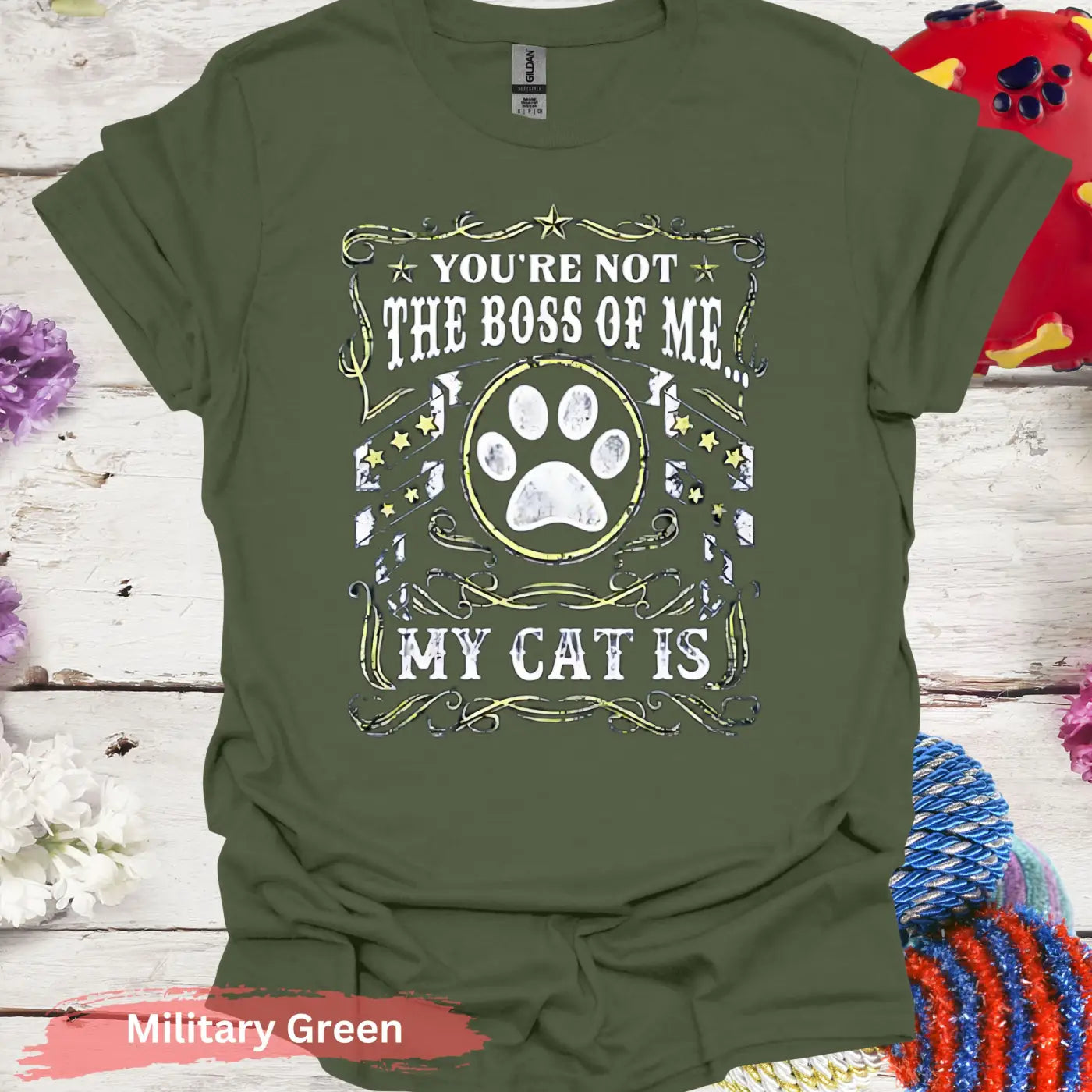 You’re Not The Boss Of Me T-Shirt - S / Military Green - Physical Item